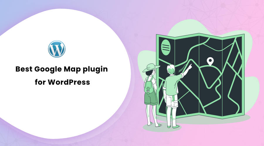 Best Google Map plugin for WordPress