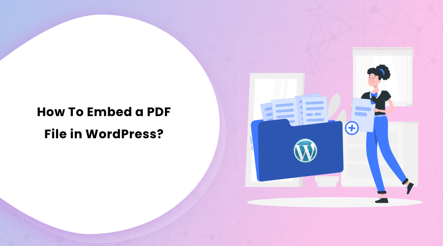 How To Embed a PDF File in WordPress