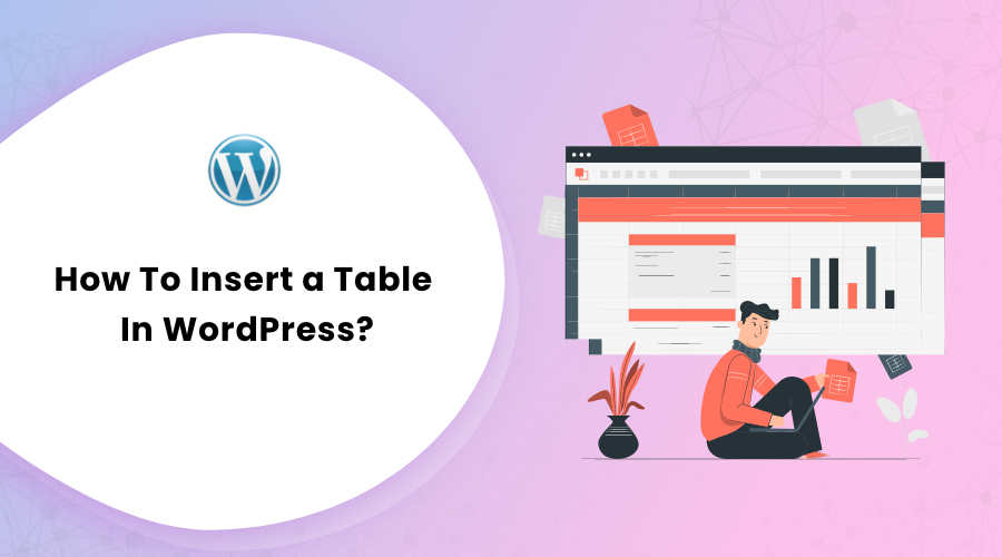 How To Insert a Table in WordPress
