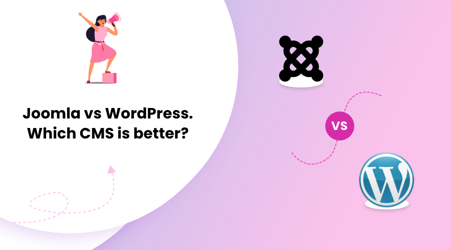 Joomla vs WordPress. Which CMS is better in 2020